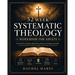 52 Week Systematic Theology Workbook for Christian Adults: Answers You Should Know About God, Scripture, and Faith - A Practical Guide to Study the Bi
