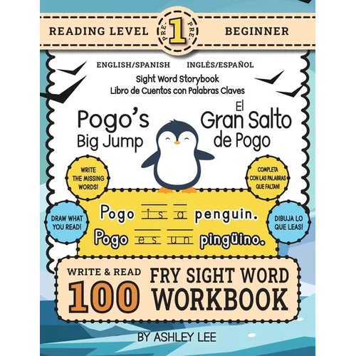 100 Sight Word Storybook Workbook, Pogo's Big Jump (Level Pre-1) Bilingual English/Spanish Inglés/Español: Write Over 100 Fry Sight Words in English a