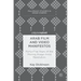 Arab Film and Video Manifestos: Forty-Five Years of the Moving Image Amid Revolution