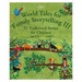 World Tales for Family Storytelling III: 51 Traditional Stories for Children Aged 8-11 Years