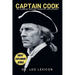 Captain Cook: The Legendary Seafarer, Navigator, and Explorer