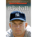 Sports Illustrated the Baseball Vault: Great Writing from the Pages of Sports Illustrated