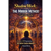 Shadow Work: The Mirror Method: Enter the Creator Mode. Transform Your Mind and Body Using the Mirror of Your World.