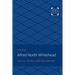 Alfred North Whitehead: The Man and His Work: 1910-1947