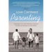 Love Centered Parenting: Contributing to Your Child's Wellness by Living From The Heart and Cultivating Your Inner Wisdom