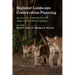 Regional Landscape Conservation Planning: Wildlife, Connectivity, and the Florida Model