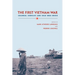 The First Vietnam War: Colonial Conflict and Cold War Crisis