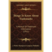 Things To Know About Trademarks: A Manual Of Trademark Information (1911)