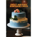 Sweet and Simple Homemade Cakes: 40 Easy and Delicious Cooking Recipes for a Great Cooking Book, Perfect for Every Occasion, Baking Book!