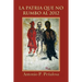 La Patria Que No Rumbo Al 2012