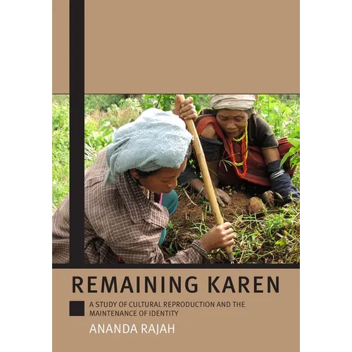 Remaining Karen: A Study of Cultural Reproduction and the Maintenance of Identity