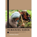 Remaining Karen: A Study of Cultural Reproduction and the Maintenance of Identity