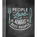 Small Recipe Binder - People Who Love to Eat Are Always the Best People