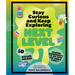 Stay Curious and Keep Exploring: Next Level: 50 Bigger, Bolder Science Experiments to Do with the Whole Family