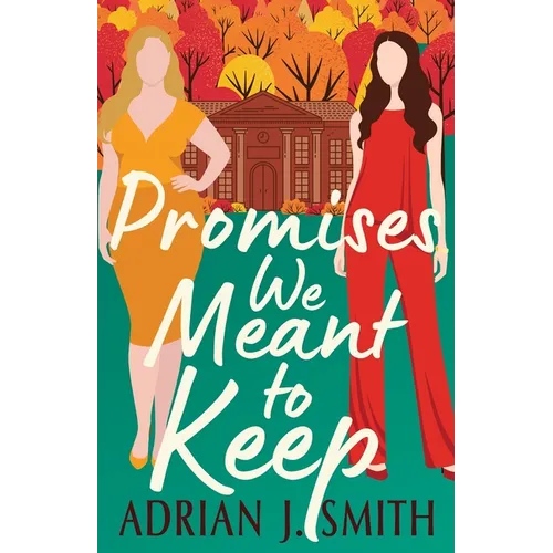 Promises We Meant to Keep