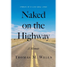 Naked on the Highway: A Memoir