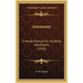 Astronomy: A Handy Manual For Students And Others (1910)