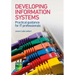 Developing Information Systems: Practical Guidance for It Professionals