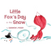 Little Fox's Day in the Snow