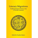 Literary Migrations: Traditional Chinese Fiction in Asia (17th-20th Centuries)