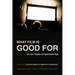 What Film Is Good for: On the Values of Spectatorship