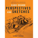 Hand-drawn Perspectives and Sketches: Architectural Rendering