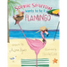 Sophie Sparrow Wants to Be a Flamingo