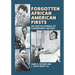 Forgotten African American Firsts: An Encyclopedia of Pioneering History
