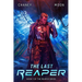The Last Reaper: An Intergalactic Space Opera Adventure
