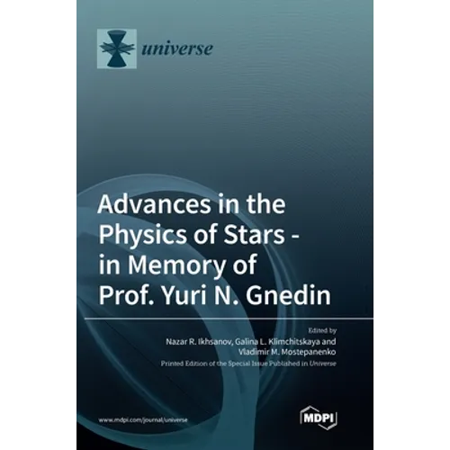 Advances in the Physics of Stars: in Memory of Prof. Yuri N. Gnedin