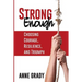 Strong Enough: Choosing Courage, Resilience, and Triumph