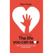 10th Anniversary Edition The Life You Can Save: How To Do Your Part To End World Poverty