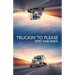 Truckin' to Please