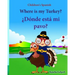 Children's Spanish: Where is my Turkey. Donde esta mi pavo (Thanksgiving book): Children's Picture book English-Spanish (Bilingual Edition