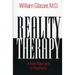 Reality Therapy: A New Approach to Psychiatry
