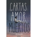 Cartas de amor a los muertos (Love Letters to the Death)