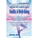 Secret Truths - Health and Well-Being: Health Truths That Everyone Should Know, Secrets Beyond Nutrition, Toxicity and the Nervous System