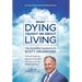 What Dying Taught Me About Living