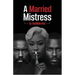 A Married Mistress