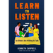 Learn to Listen, So Others Are Willing to Talk