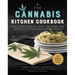 The Cannabis Kitchen Cookbook: Feel-Good Edibles, from Tinctures and Cocktails to Entrées and Desserts