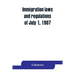 Immigration laws and regulations of July 1, 1907