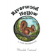 Riverwood Hollow: A Place for Dreaming