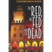 The Red, the Fed and the Dead