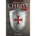 Blood of Christ: A Story of the Templar Knights