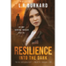 Resilience: Into the Dark