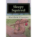 Sleepy Squirrel