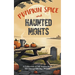 Pumpkin Spice and Haunted Nights