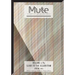 Mute Vol. 3 #4 - Slave to the Algorithm