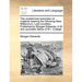 Two Academical Exercises on Subjects Bearing the Following Titles; Millennium, Last-Novelties. Published by Morgan Edwards, A.M. and Quondam Fellow of